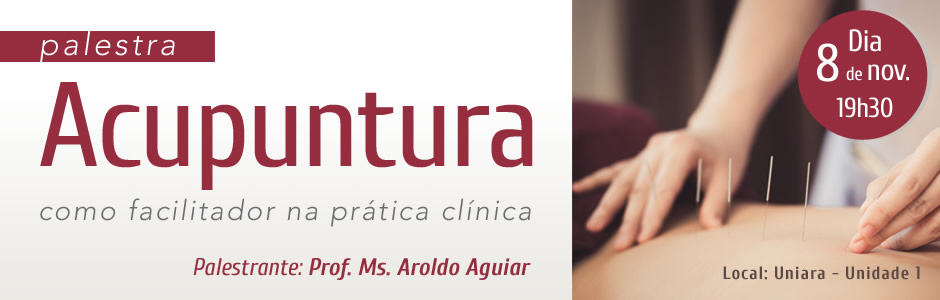 Palestra Acupuntura como Facilitador na Prática Clínica