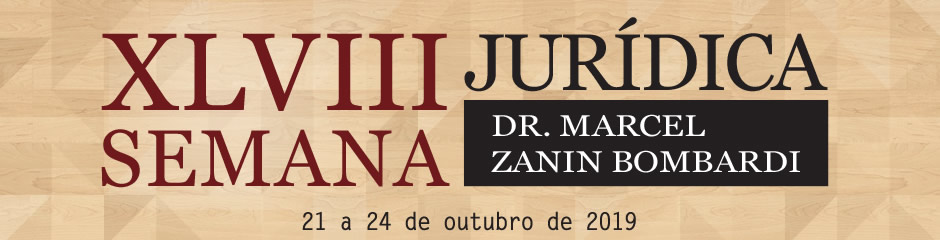 XLVIII Semana Jurídica - Dr. Marcel Zanin Bombardi