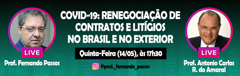 Covid-19: Renegociação de Contratos e Litígios no Brasil e no Exterior