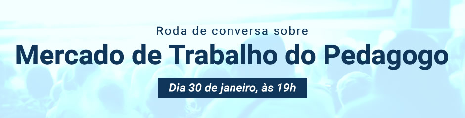 Roda de conversa sobre Mercado de Trabalho do Pedagogo