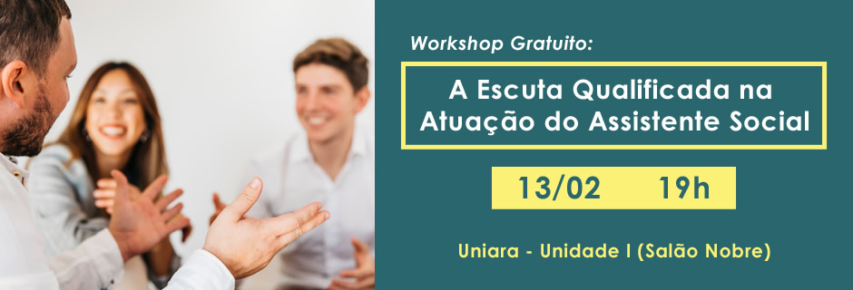 Workshop A Escuta Qualificada na Atuação do Assistente Social