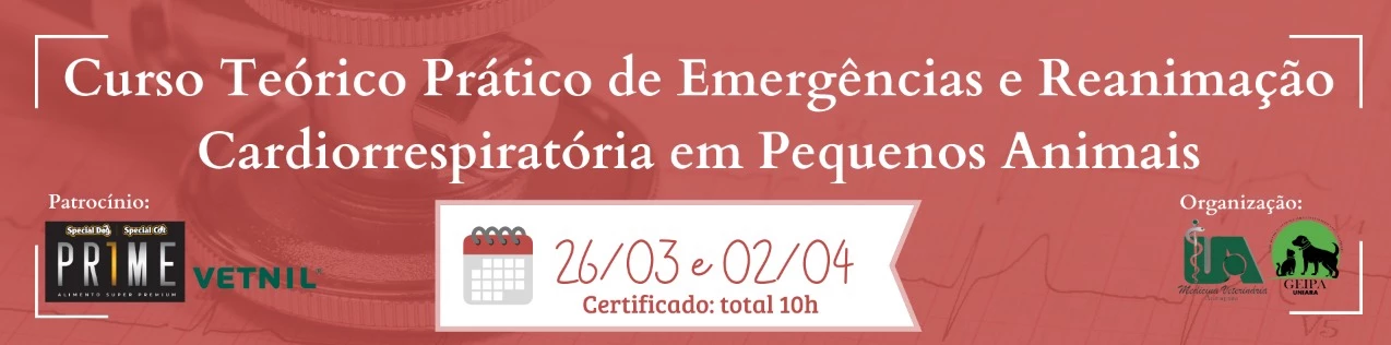 Curso Teórico-prático de Emergências e Reanimação Cardiorrespiratória em Pequenos Animais