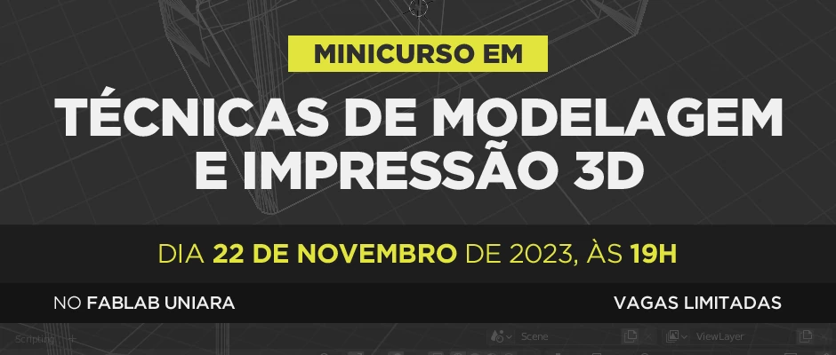 Minicurso em Técnicas de Modelagem e Impressão 3D