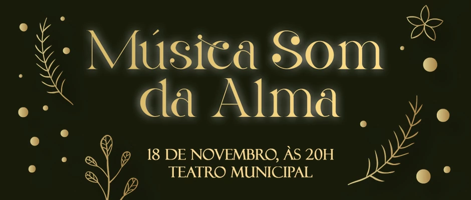 Espetáculo Música Som da Alma Espetáculo Música Som da Alma