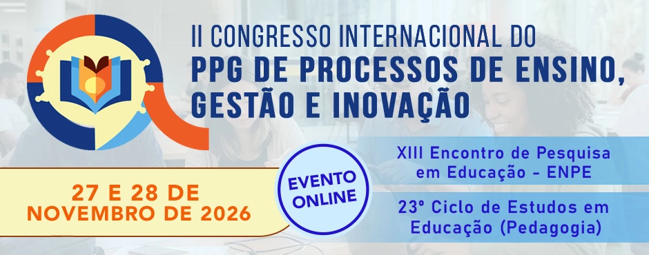 II Congresso Internacional do PPG em Processos de Ensino, Gestão e Inovação - Uniara II Congresso Internacional do PPG em Processos de Ensino, Gestão e Inovação - Uniara