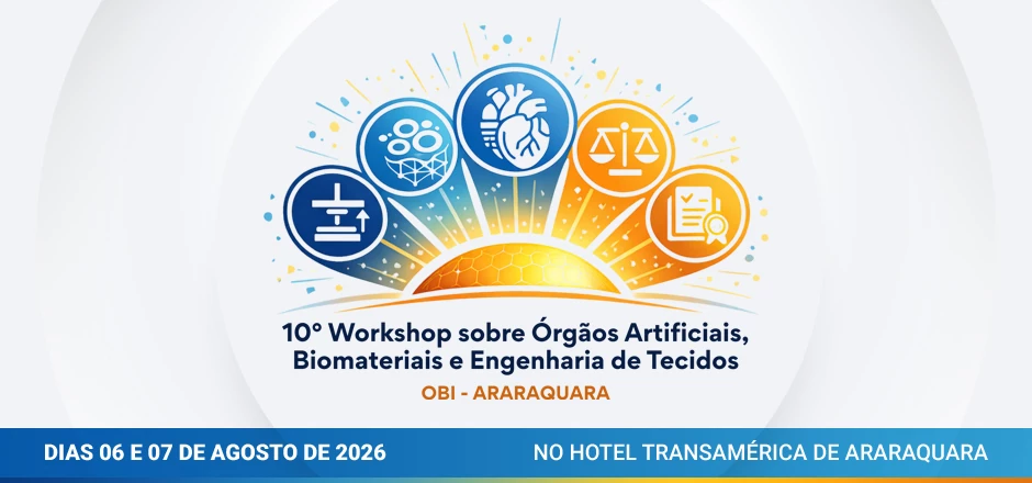 10� Workshop sobre �rg�os Artificiais, Biomateriais e Engenharia de Tecidos