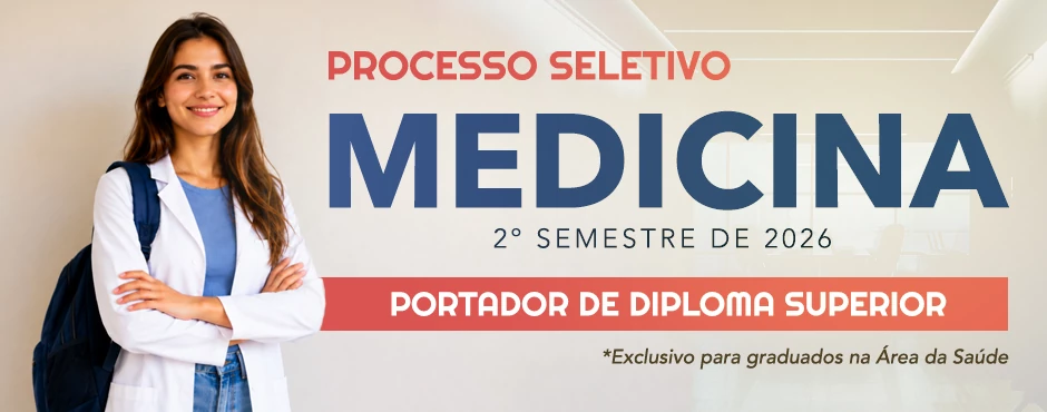 Banner de divulga��o do Processo Seletivo Medicina Segundo Semestre 2026 - Portador de Diploma Superior